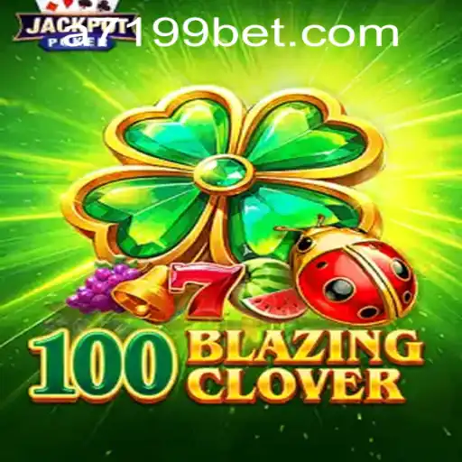 Explore the Thrills of 100BlazingClover: A Comprehensive Guide