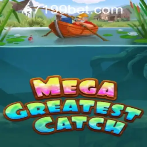 Discover the Thrill of MegaGreatestCatch and 7199bet PH Login
